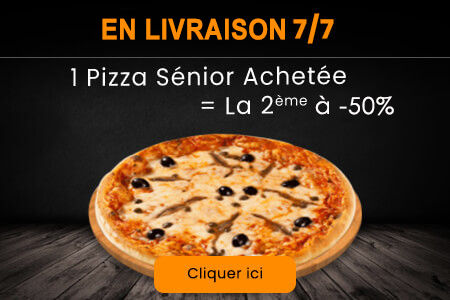 1 PIZZA SENIOR ACHETEE = LA 2EME A 50%